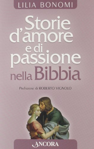Storie di amore e di passione nella Bibbia